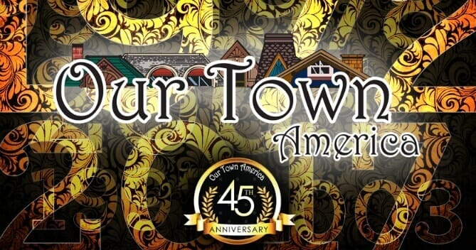 Our Town America Franchise 45 Years